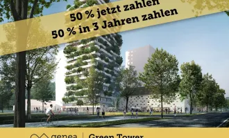 AKTION 50/50 | Der vertikale Wald | Neue Wohnräume in grüner Kulisse im Green Tower | Provisionsfrei