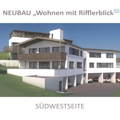 Neubau: Wohnen mit Rifflerblick - Gartenwohnung Top 5 - Bild 3