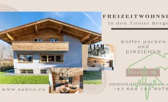 Traumhaftes Chalet mit FREIZEITWOHNSITZ in den Tiroler Bergen - perfekt saniert, 6 Zimmer, Sauna!